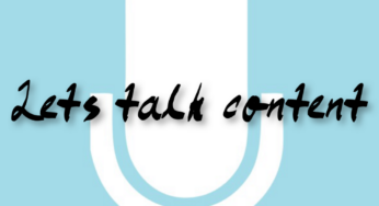 Lets Talk Content: PT 1
